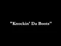 Knockin' Da Boots - H-Town