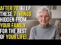 I m 91 7 secrets you should NEVER tell your family after 70 if you want peace I regret it