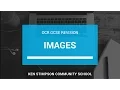 OCR GCSE Computing - IMAGES