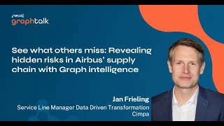 AIRBUS: See what others miss: Revealing hidden risks in Airbus’ supply chain with Graph intelligence