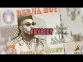 Download Lagu BURNA BOY - Anybody  paroles