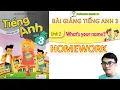 Hoc truc tuyen Tieng Anh 3 Unit 2 HOMEWORK Tong chu bien Hoang Van Van