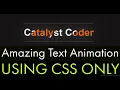TEXT ANIMATION using HTML and CSS only - How to make Text animation loading animation NO JAVASCRIPT