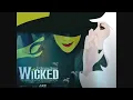 Defying Gravity - Wicked The Musical