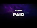 Download Lagu NEMZZZ - PAID (Lyric Video)