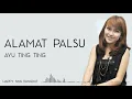 Ayu Ting Ting - Alamat Palsu (Lirik)