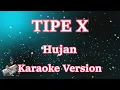 Download Lagu Tipe X - Hujan Karaoke HD