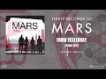 Download Lagu Thirty Seconds To Mars - From Yesterday (Radio Edit)