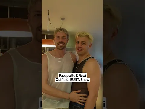 Papaplatte & Rewi Outfit für BUNT. Show