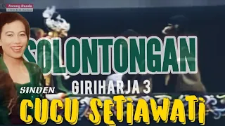 Download SOLONTONGAN || CUCU SETIAWATI || A.DEDI ROSIDA || KLININGAN GIRIHARJA 3 || H. ASEP SUNANDAR SUNARYA MP3