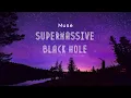 Vietsub | Supermassive Black Hole - Muse | Lyrics Video