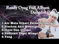 Download Lagu RUSDY OYAG FULL ALBUM COVER DANGDUT TERBARU VOL 3