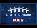 FOX 17 s A Path Forward initiative marks first year