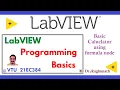 Build a Virtual Instrument that simulates a Basic Calculator formula node in LabView