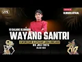 Download Lagu WAYANG SANTRI KI DALANG ULINNUHA DI KUWONDOGIRI BANJARNEGARA