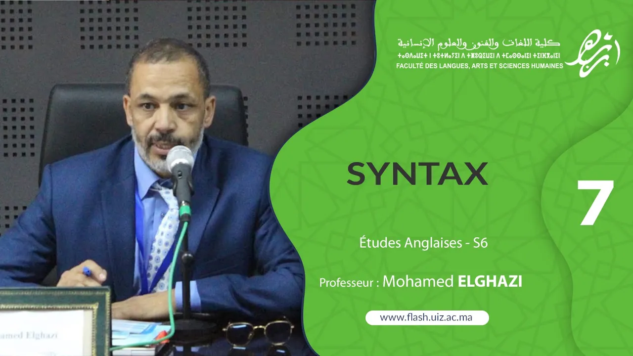 Prof Elghazi, Syntax EP7, Syntactic Categories: Inflectinoal Categories TAM