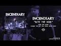 Lagu Incendiary - Bite The Hook