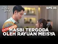 Hasbi Tergoda Juga Oleh Yang Dilakukan Oleh Meisya - CINTA SEPENUH JIWA | EPS. 35 EXTENDED VERSION