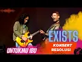 Download Lagu EXISTS Konsert Resolusi - Untukmu Ibu Live Good Sound  lagu deep feel #exists #zeppkualalumpur