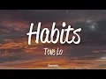 Download Lagu Tove Lo - Habits (Stay High) (Lyrics)