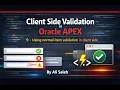 Client side Validation in Oracle APEX 9 - Using normal item validation in client side