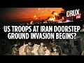LIVE US Ground War In Iran 50 000 Troops Reach As IRGC Threatens Ships In Strait of Hormuz Gulf