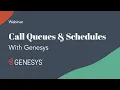 Genesys Cloud Call Queues Scheduling