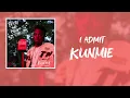 Kunmie - I Admit (Lyric Video)