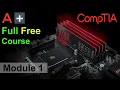 CompTIA A Full Course for Beginners - Module 1