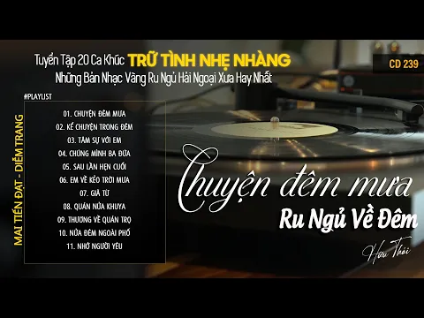 Download MP3 [CD239] Mở Nhẹ Nhàng Lk Nhạc Vàng Hải Ngoại Xưa Bất Hủ Còn Mãi Theo Thời Gian| Hữu Thái Lossless