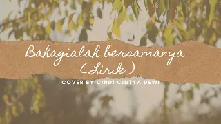 Download Bahagialah Bersamanya - LIRIK Sedih ( Cover By Cindi Cintya Dewi ) MP3