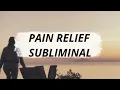 3X LISTEN⛔ DISCOMFORT & PAIN Relief Subliminal + Deep Body Healing & Instant Relaxation💆‍♀️🛀🌄