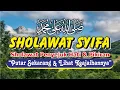 Download Lagu SHOLAWAT PENYEJUK HATI \u0026 PIKIRAN SHOLAWAT SYIFA SHOLAWAT TIBBIL QULUB, SHOLAWAT NABI MUHAMMAD