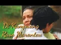 Download Lagu LAGU MINANG TERBAIK 2018 - DI KAMPUANG RASO MARANTAU
