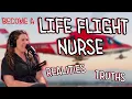 Becoming a Life Flight Nurse - Career advise on what it takes to save people s lives while flying