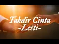 Download Lagu Takdir Cinta - Lesty (Cover+Lirik) Bismillah dengan menyebut nama Allah