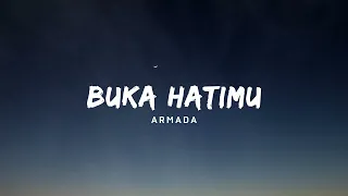 Buka hatimu - Armada (Lirik)