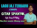 Lagu LAGU GITAR SPANYOL COVER versi JAI TERBARU 2021 || Cipt: Eman D'Nikky || By. DHENY SUNI