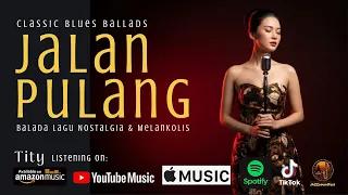 jalan pulang lagu nostalgia classic blues ballad era tahun 60 70an