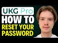 How To Reset UKG Pro Password 2025
