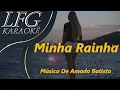 Download Lagu KARAOKÊ: MINHA RAINHA / AMADO BATSITA