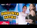 Download Lagu RINDUNYA HATIKU   - DIFARINA INDRA ADELLA FT. FENDIK ADELLA OM ADELLA LIVE DIKASIMAN WONOSOBO