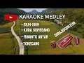 Download Lagu Medley Siuh-siuh Kuda Sumedang Minantu Anyar Tokecang Karaoke Nada Pria