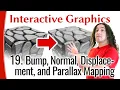 Interactive Graphics 19 - Bump Normal Displacement and Parallax Mapping