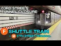NYC Subway F shuttle train changes with the 63rd Street tunnel closure 23