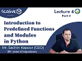 Lecture 4-3 Introduction to Predefined Functions and Modules in Python - SCALive