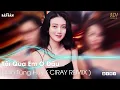 Download Lagu Tối qua em làm gì ở đâu Remix | Tối Qua Em Ở Đâu Remix | Remix Hot Trend TikTok 2022