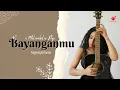 Download Lagu Bayanganmu - Fingerstyle Guitar | Melancholic Pop (Original Song)