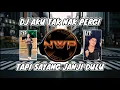 Download Lagu DJ AKU TAKNAK PERGI TAPI SAYANG JANJI DULU VIRAL TIK TOK FULL BASS