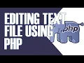 EDIT FILE USING PHP